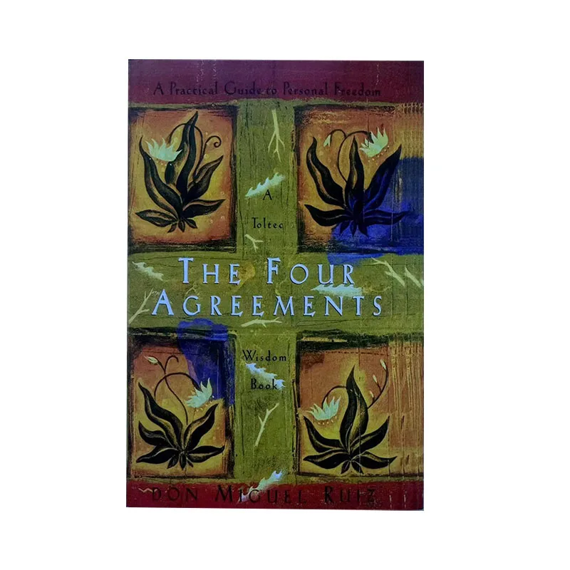 The Four Agreements: A Practical Guide To Personal Freedom By Don Miguel Ruiz Success Self-Help English Book Paperback