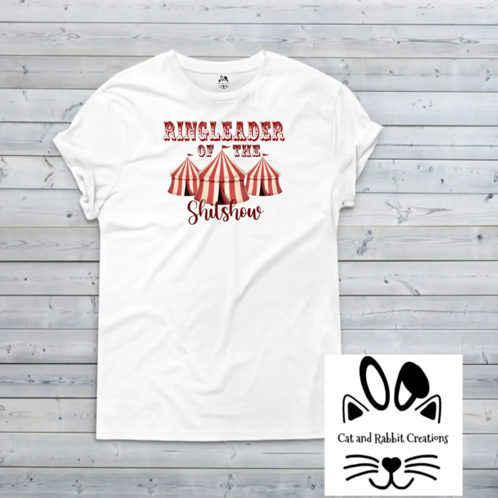 Brand New Custom T shirt Circus Ringleader of the S Show Snarky Funny vintage Washed Comfortable Top For Everyday Wear Slightly