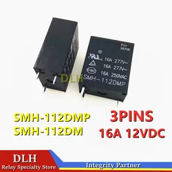 5-10pcs New Relay SMH-112DMP SMH-112DM 12V SMH 112DM 12vdc normally open 16A 3pin 277VAC microwave Relay
