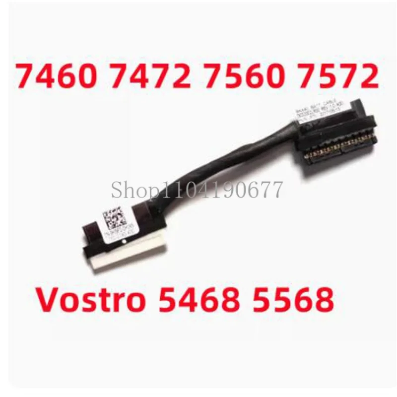 Battery cable flat cable p74g p61f p62f for Dell 7460 7560 Vostro v5468 v5568 = =