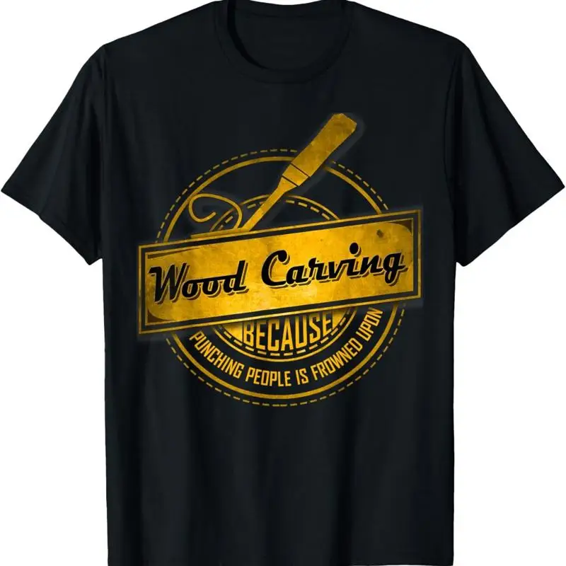 Funny Wood Carving T Shirt _ Not Punching