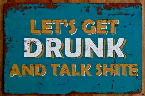 LET'S GET DRUNK Funny Metal Signs Vintage Retro Man Cave Rude Joke Tin Shed Sign