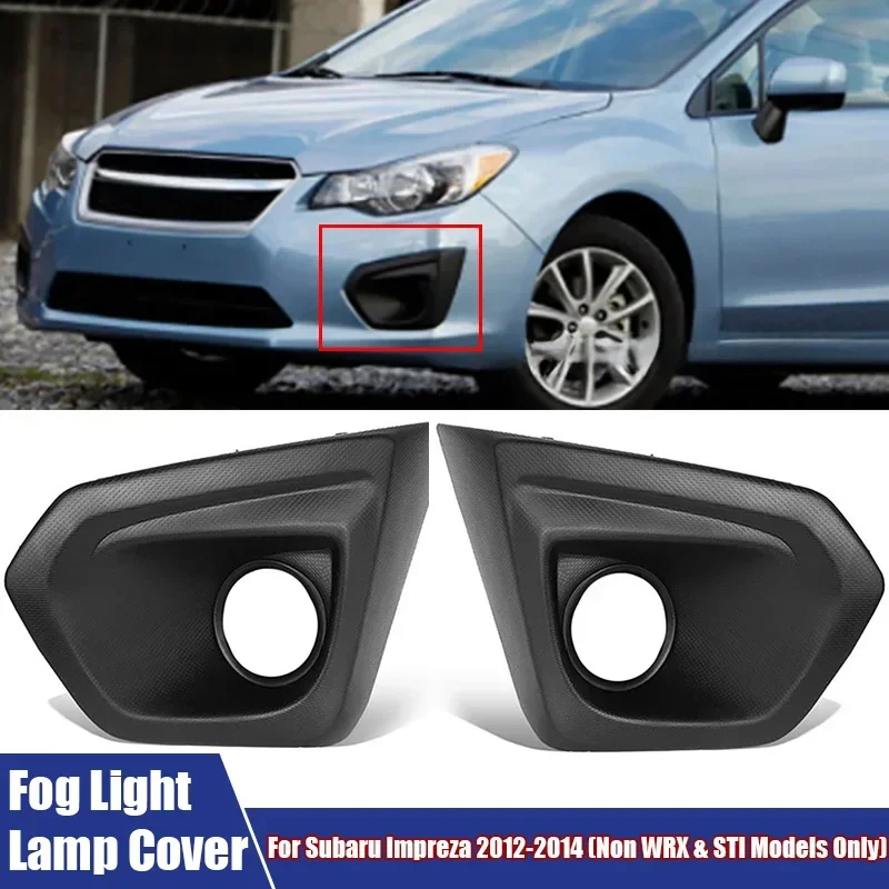 Car Accessories Front Fog Light ABS Lamp Cover For Subaru Impreza 2012-2014 (Non WRX & STI Models Only) #57731FJ010, #57731FJ000