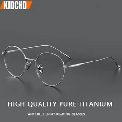 Hot Pure Titanium Anti Blue Light Reading glasses Women's Retro Circular Eyeglass New Optical Prescription Glasses For Men