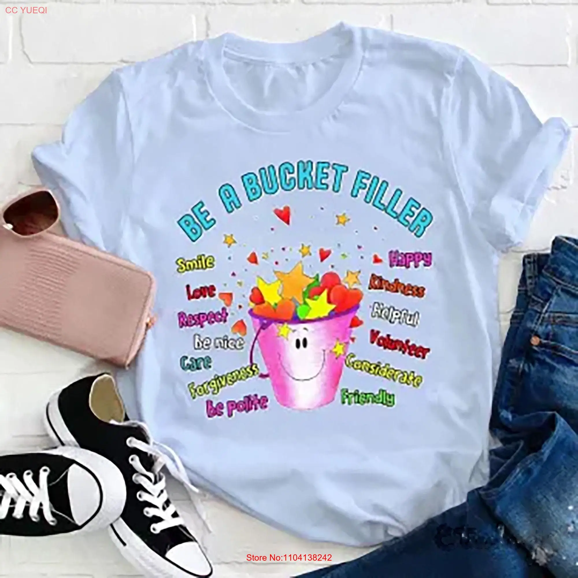 Be A Bucket Filler Teacher T Shirt Life Kindergarten For long or short sleeves