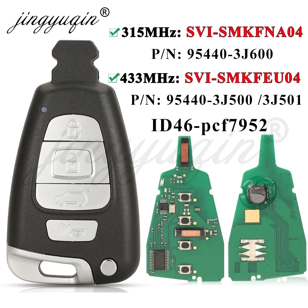 jingyuqin 315/433MHz ID46 Smart Remote Key Fob For Hyundai Veracruz 2007-2012 SY5SVI-SMKFNA04 /SMKFEU04 95440-3J500 /3J501/3J600