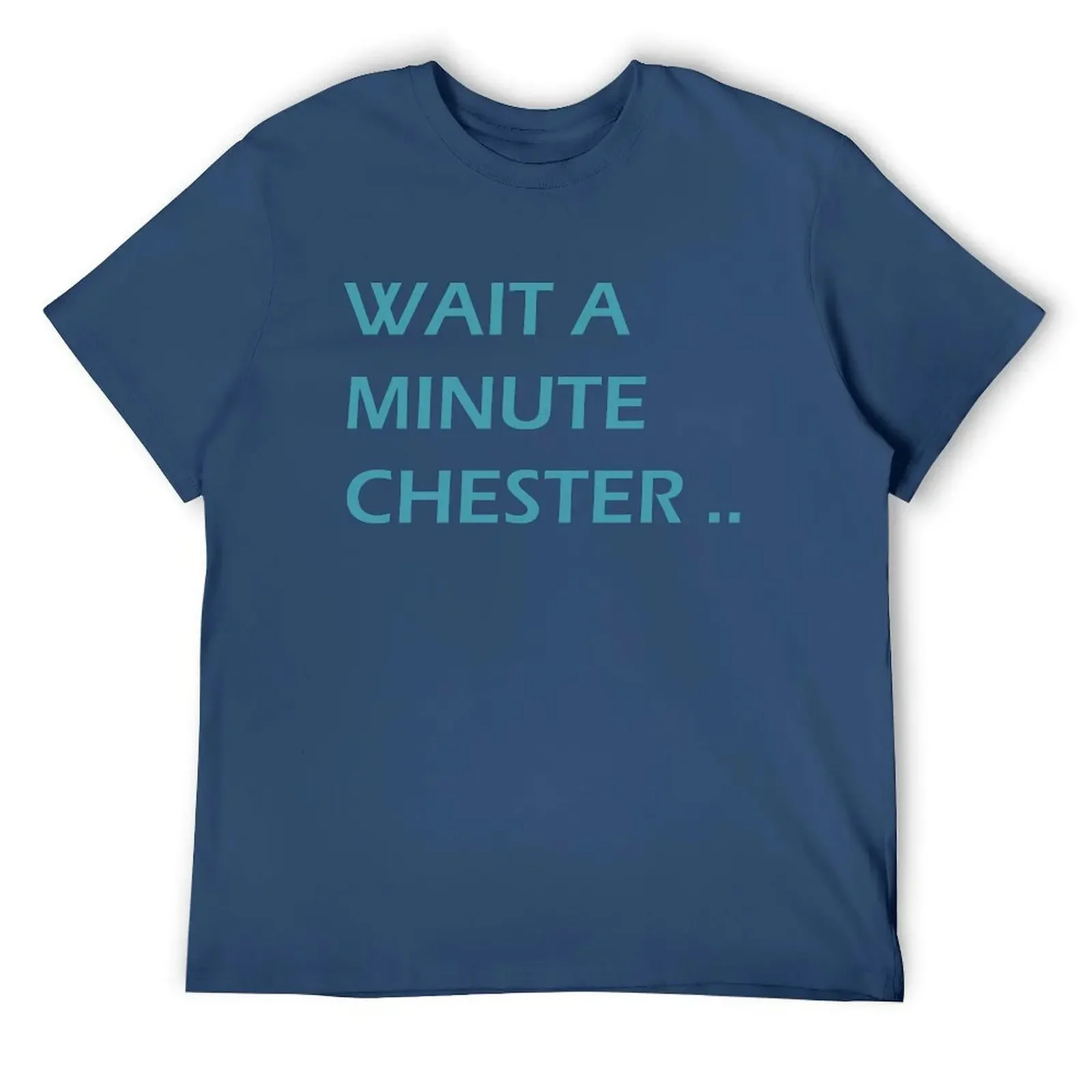 

Wait A Minute Chester The Band Classic T-Shirt T-shirts man plain cute clothes mens graphic t-shirts big and tall