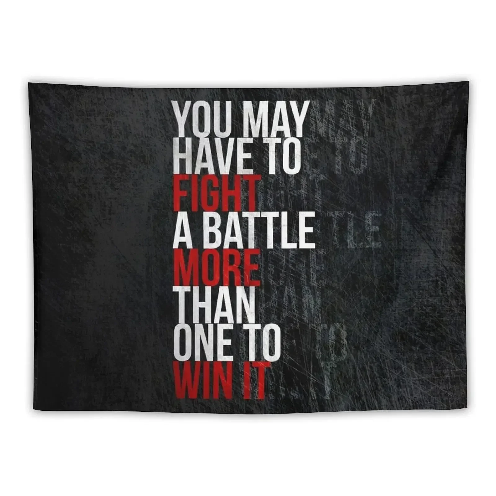 You May Have To Fight A Battle More Than One To Win It Motivational Gym Tapestry Decoration Room Tapestry