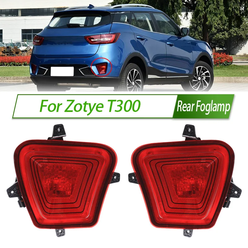 

For Zotye T300 Rear Bumper Fog Light Reflector Stop Light Rear Fog Light Brake Lamp Without Bulb