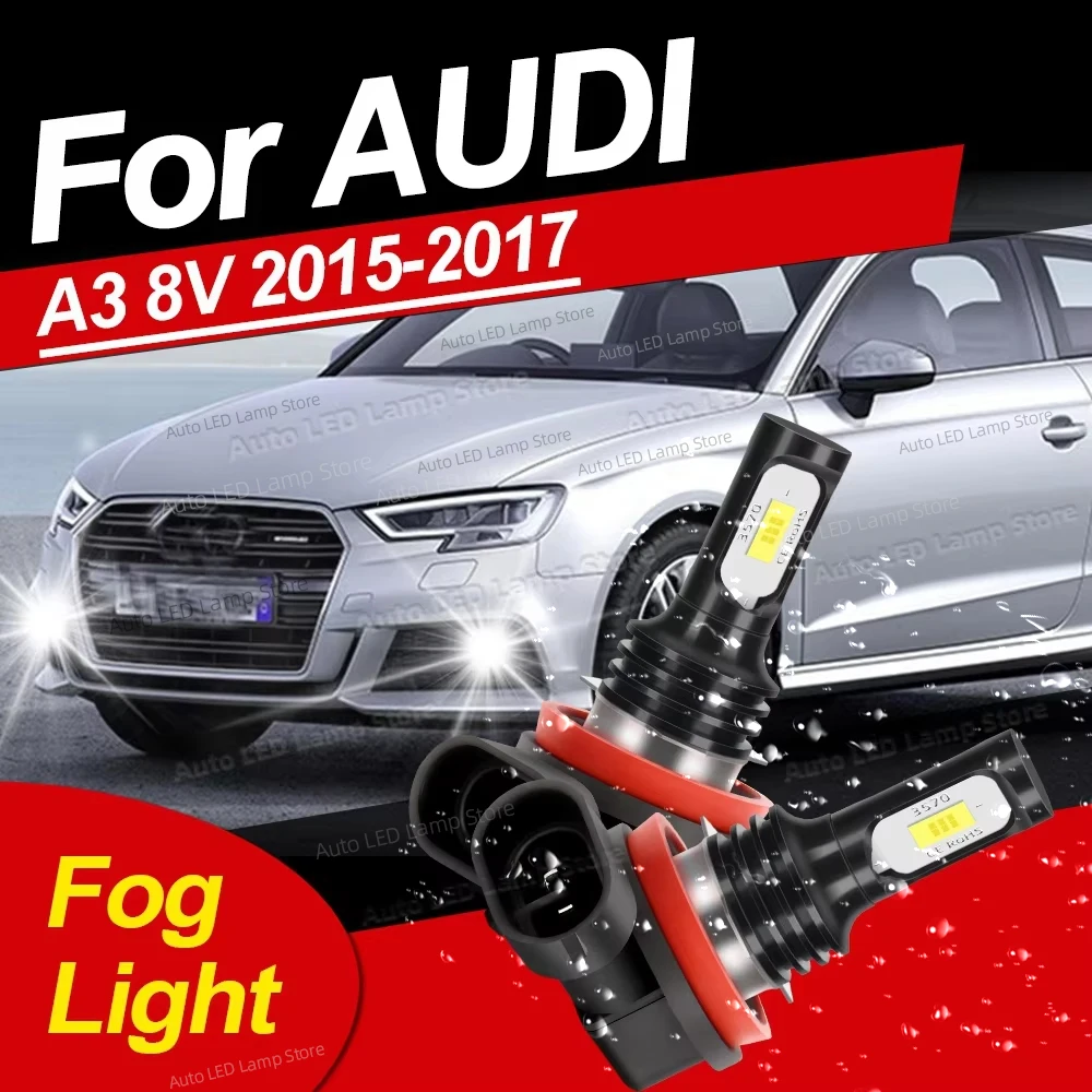 

2Pcs Front Fog Lamp LED Light For AUDI A3 8V 2015 2016 2017 6000K Super Bright 20000LM Auto Bulbs OE Replacement
