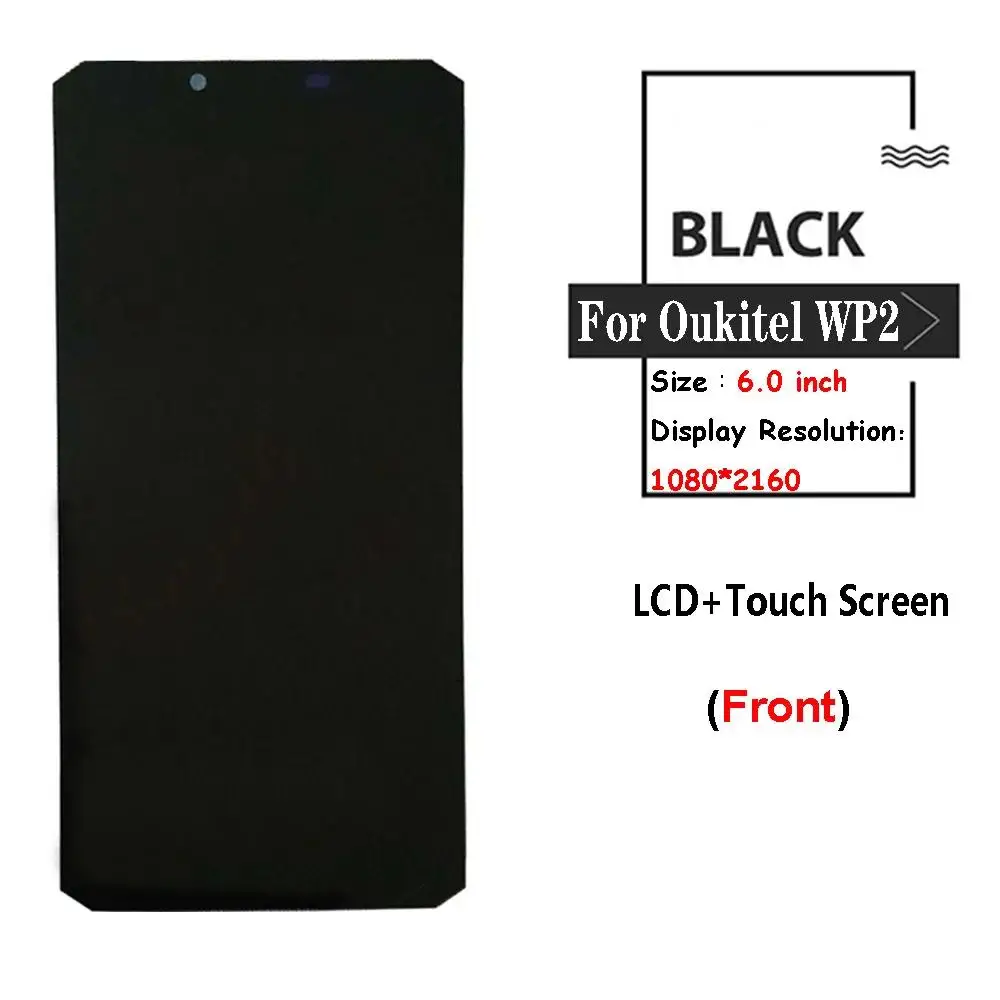 

Для Oukitel WP2 ЖК-дисплей + сенсорный экран, дигитайзер, запасные части в сборе, 6,0 дюйма + инструменты