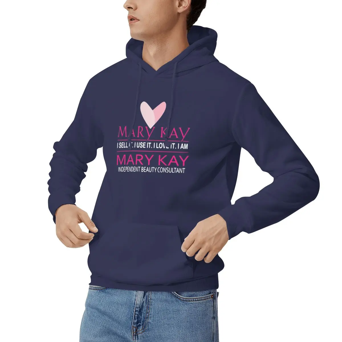 Top Mary Kay I Sell It I Use It I Love It I Am Mary Kay Designer Hoodies Men's Women Pullover Sweatshirt Long Sleeve Clothing