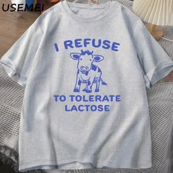 I Refuse To Tolerate Lactose T-Shirt Man Funny Retro Cow Graphic Tee Shirt Women Men Cotton Short Sleeve T Shirt Streetwear Top