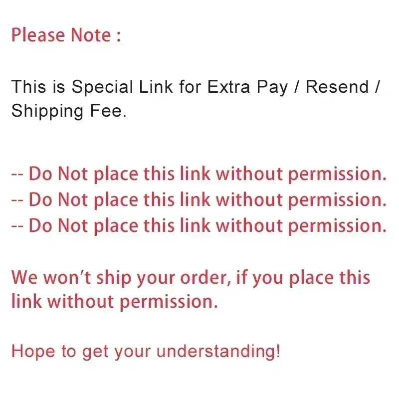 the-special-link-for-extra-pay-resend-shipping-fee--do-not-place-this-link-without-permission