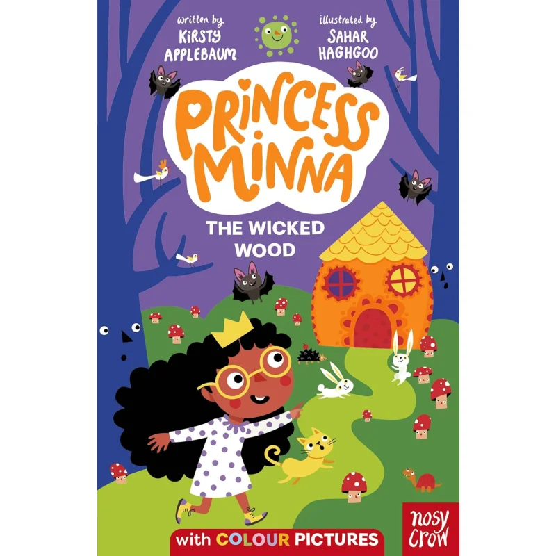Princess Minna  The Wicked Wood Kirsty Applebaum Nosy Crow 9781839949425 Book