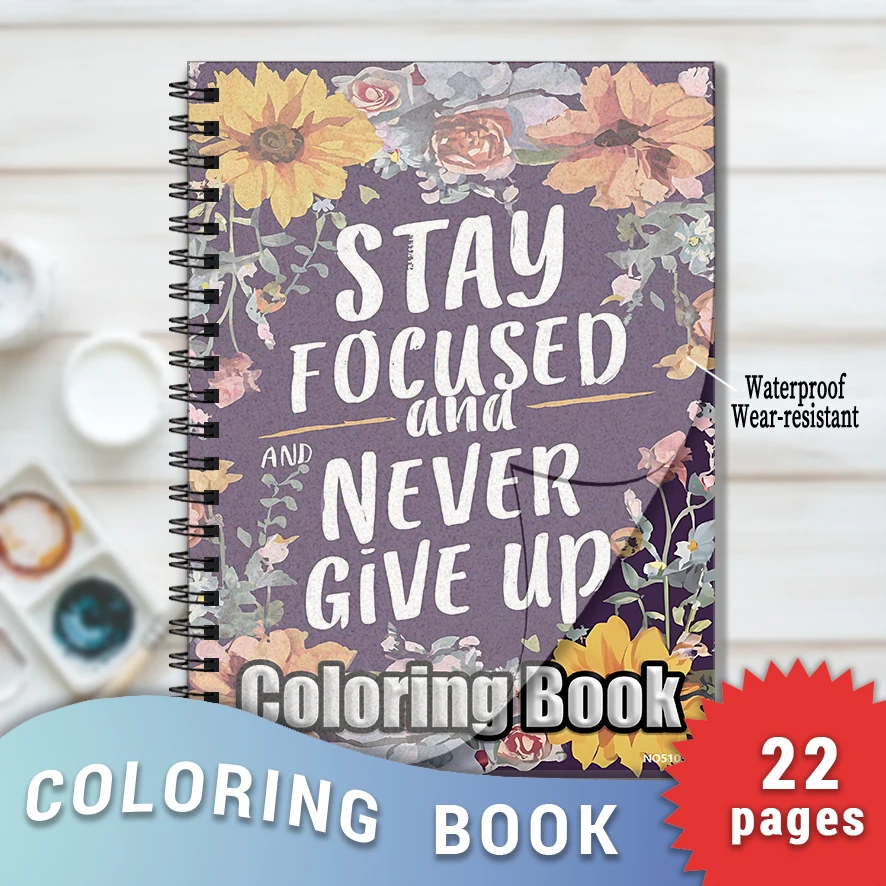 Inspirational Quotes Adult Coloring Book - 8.3x 11.2 Inch 22 Page Coloring Book - Helps Reduce Stress and Ease Emotions