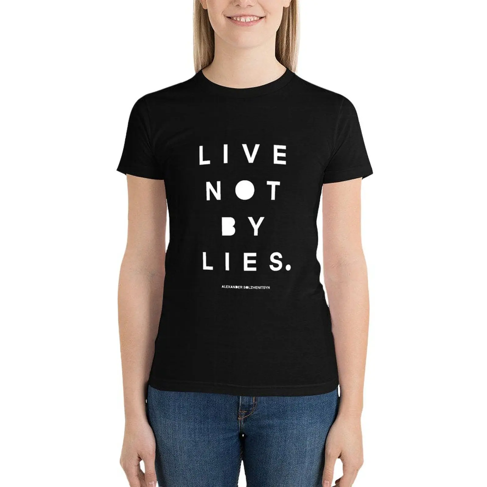 

Live Not by Lies white text T-Shirt female summer clothes vintage clothes western t shirts for Women