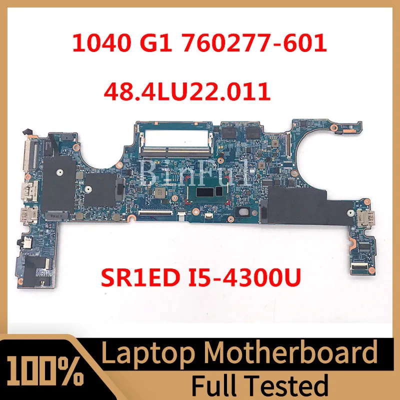 

760277-601 760277-001 Mainboard For HP 1040 G1 Laptop Motherboard 13317-1 48.4LU22.011 W/ SR1ED I5-4300U CPU 100% Full Tested OK