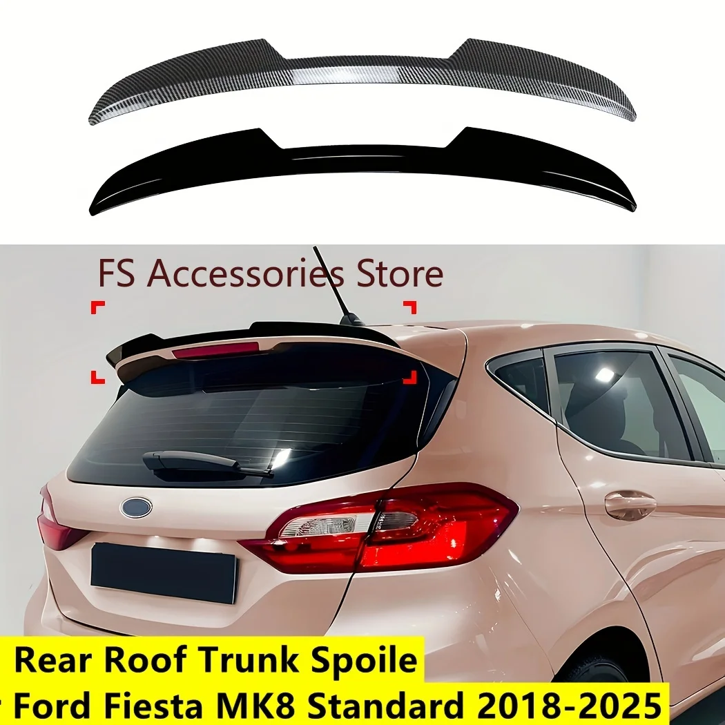 

Для Ford Fiesta MK8 Standard 2018-2025: Спортивный спойлер на крышу/багажник, тюнинг без сверления