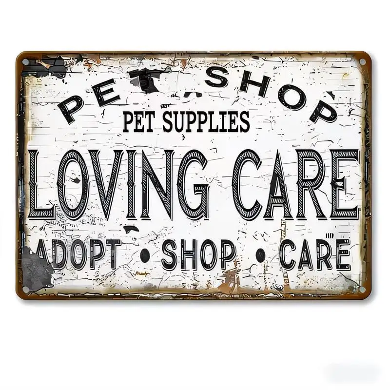 Distressed Vintage Pet Shop Loving Care Metal Tin Sign - Retro Iron Wall Art (Pet Supplies/Adopt) - White - Black, Iron, Perfect