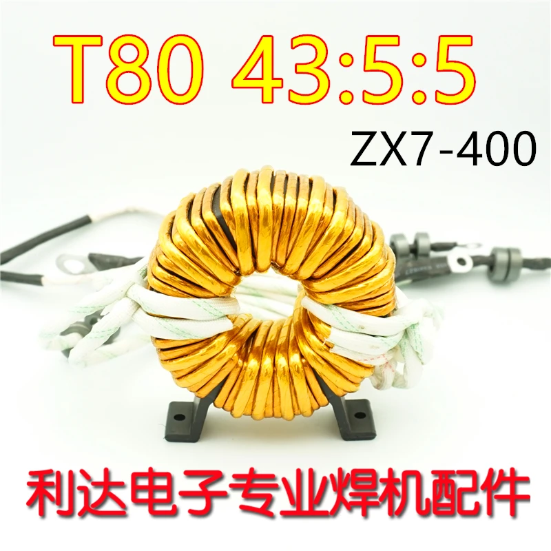 

ZX7-400 Inverter Welding Machine Amorphous Main Transformer T80 High Frequency Toroidal Transformer 43:5:5