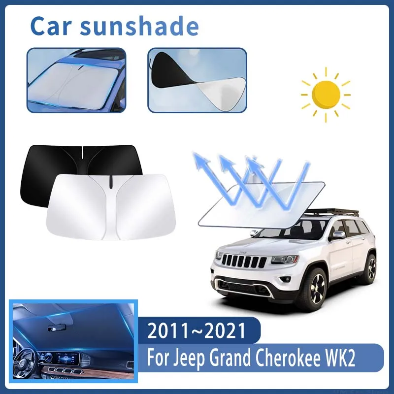 Car Sun Visor For Jeep Grand Cherokee WK2 2011~2021 Front Windshield Sunshade Heat Insulation Summer Cooling Auto Accessories