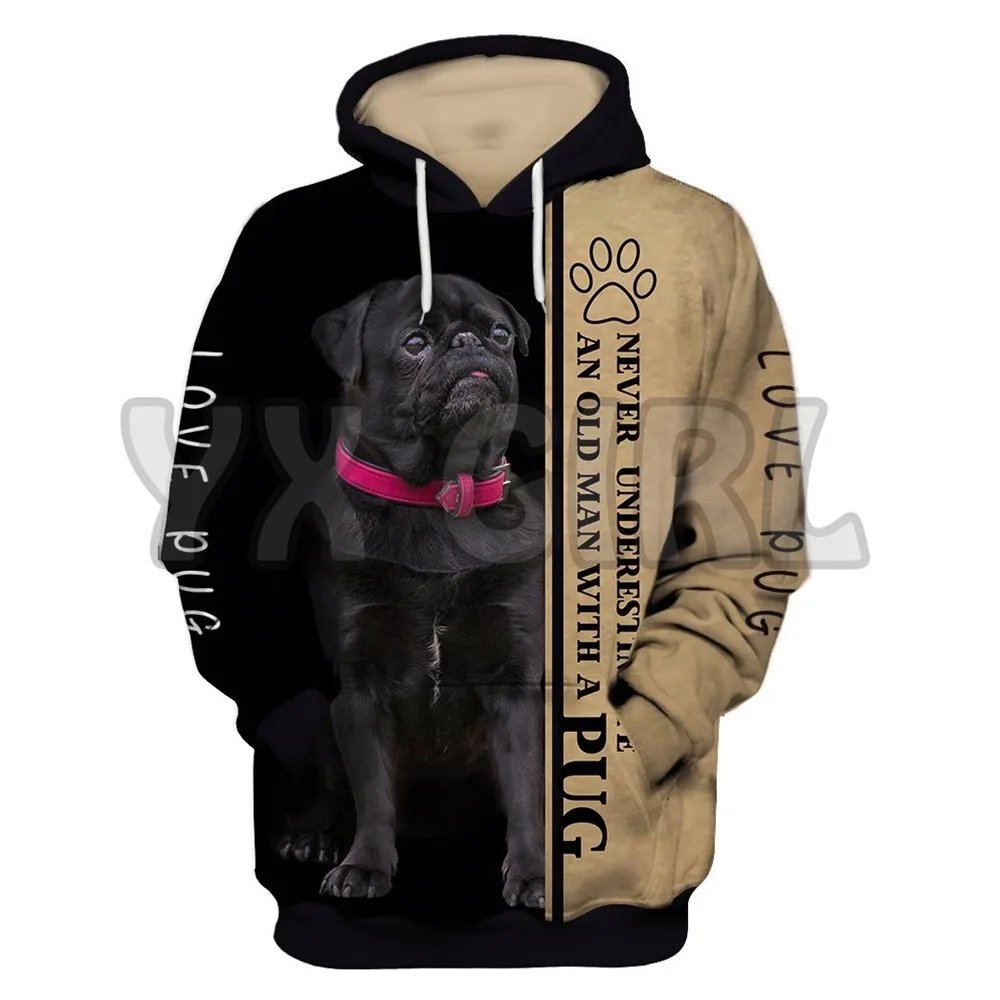 Life Is Better With A Pug 3D Printed Hoodies Women\'s For Men Pullovers Street Tracksuit Love Dog Gift