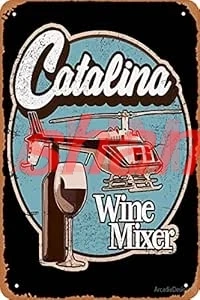 Metal Sign - Catalina Wine Mixer. Tin Poster 12 X 8 Inches LL