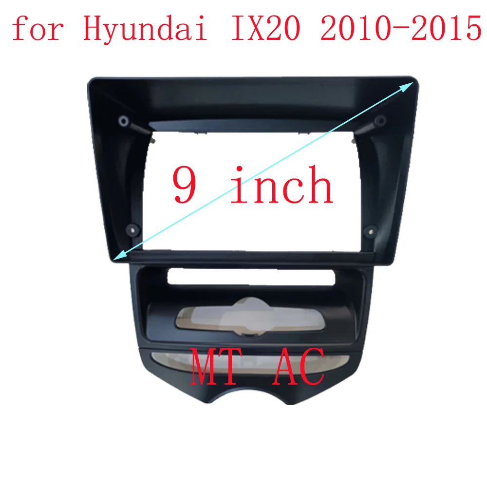 

For Hyundai IX20 2010-2015 2 DIN 9 Inch Car Frame Fascia Adapter Android Radio Dash Fitting Panel Kit