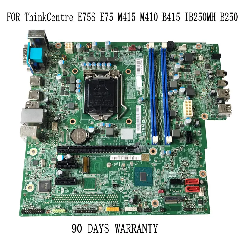 

MLLSE ORIGINAL FOR LENOVO ThinkCentre E75S M415 M410 B415 IB250MH B250 DESKTOP MOTHERBOARD