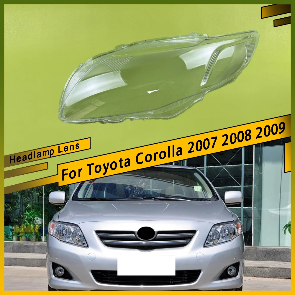 

For Toyota Corolla 2007 2008 2009 Car Headlamps Cover Headlights Shell Replace Transparent Lampshade Replace Plexiglass Lens