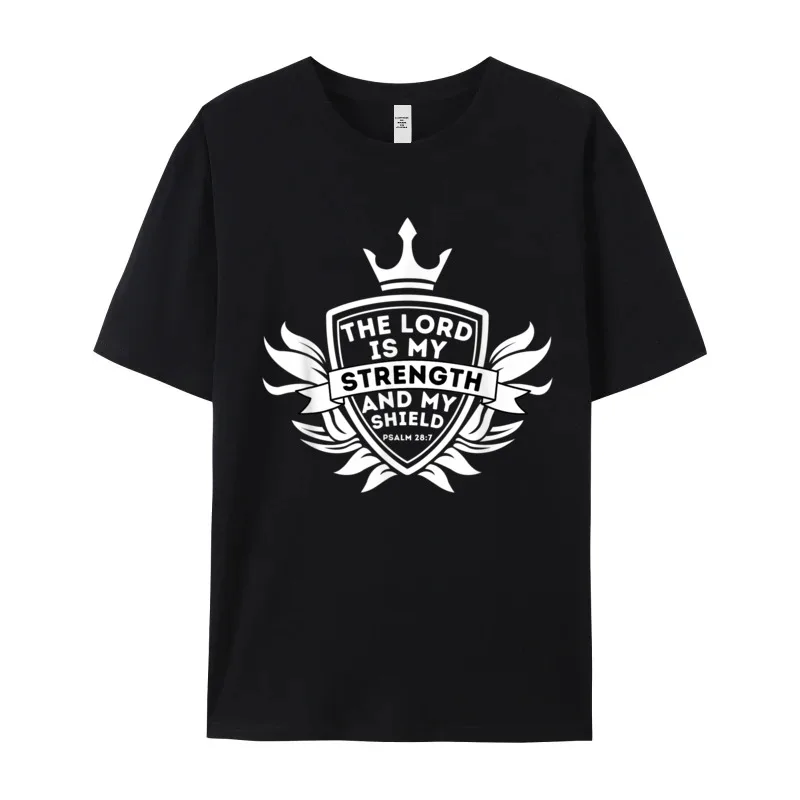 Crewneck Lord is My Strength Psalm Pure Cotton Men Tshirts Design Short Sleeve Tees Family Vintage T-shirts