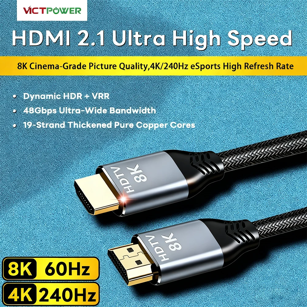 

Victpower HDMI 2.1 (V2.1) Cable 8K/60Hz 4K/120Hz 48Gbps - 3D HDR Dynamic HDR Hifi HDCP EARC Ultra High-Speed Audio Video Cable