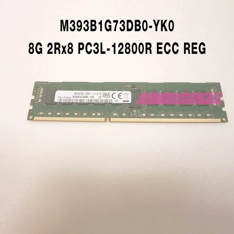 2PCS 8G 2Rx8 PC3L-12800R ECC REG para memória de servidor Samsung M393B1G73DB0-YK0