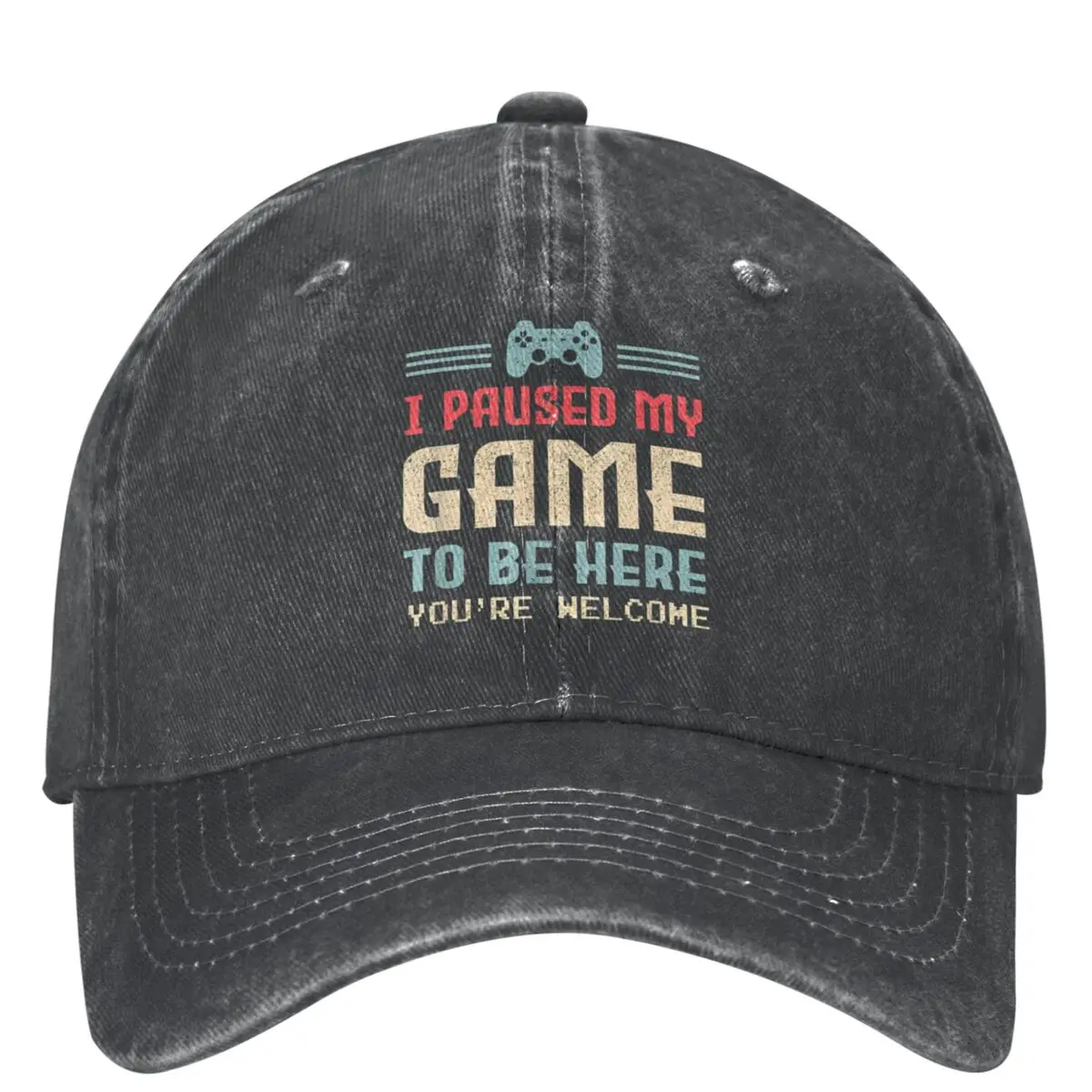 I Paused My Game To Be Here You're Welcome Retro Gamer Gift Washed Baseball Cap Trucker Dad Hat Women Sun-Proof Baseball Caps