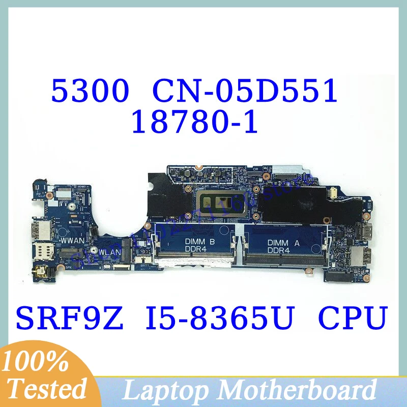 

CN-05D551 05D551 5D551 For DELL 5300 With SRF9Z I5-8365U CPU Mainboard 18780-1 Laptop Motherboard 100% Fully Tested Working Well