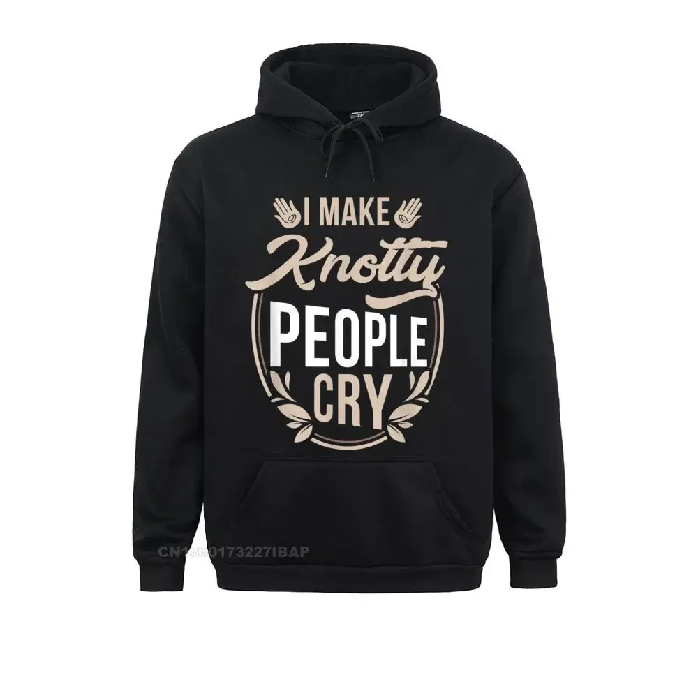 

I Make Knotty People Cry Massage Therapist Funny Gift Hoodie Custom Women's Sweatshirts Cheap Autumn Hoodies Print Hoods