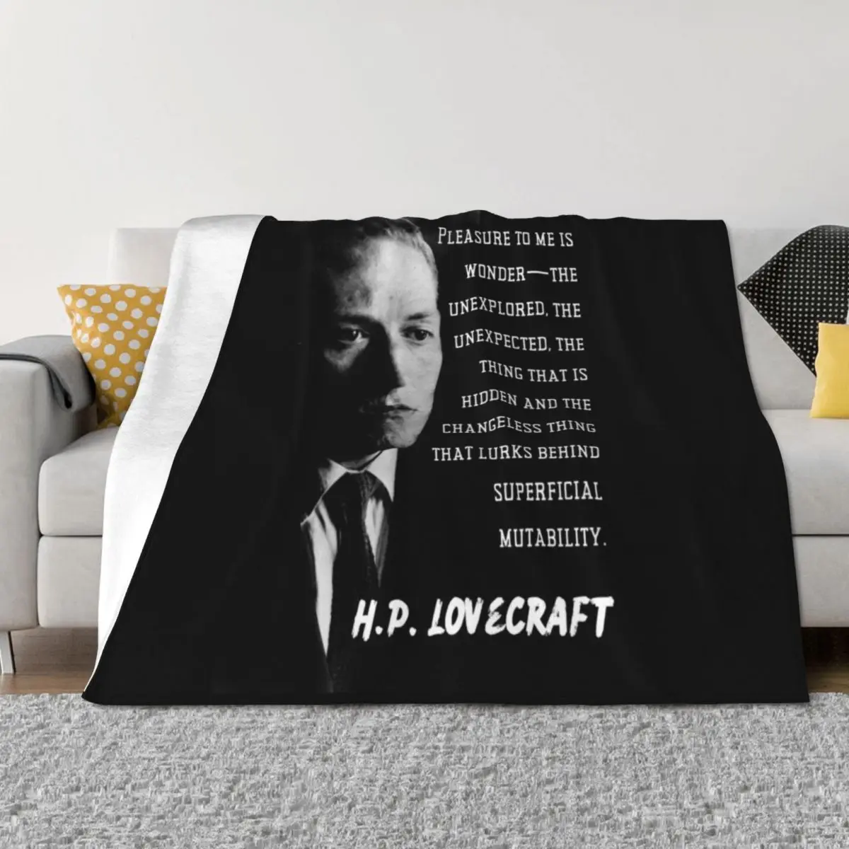 

H.P. Lovecraft portrait and quote: Pleasure to me is wonder—the unexplored, the unexpected, the thing that is hidd Throw Blanket