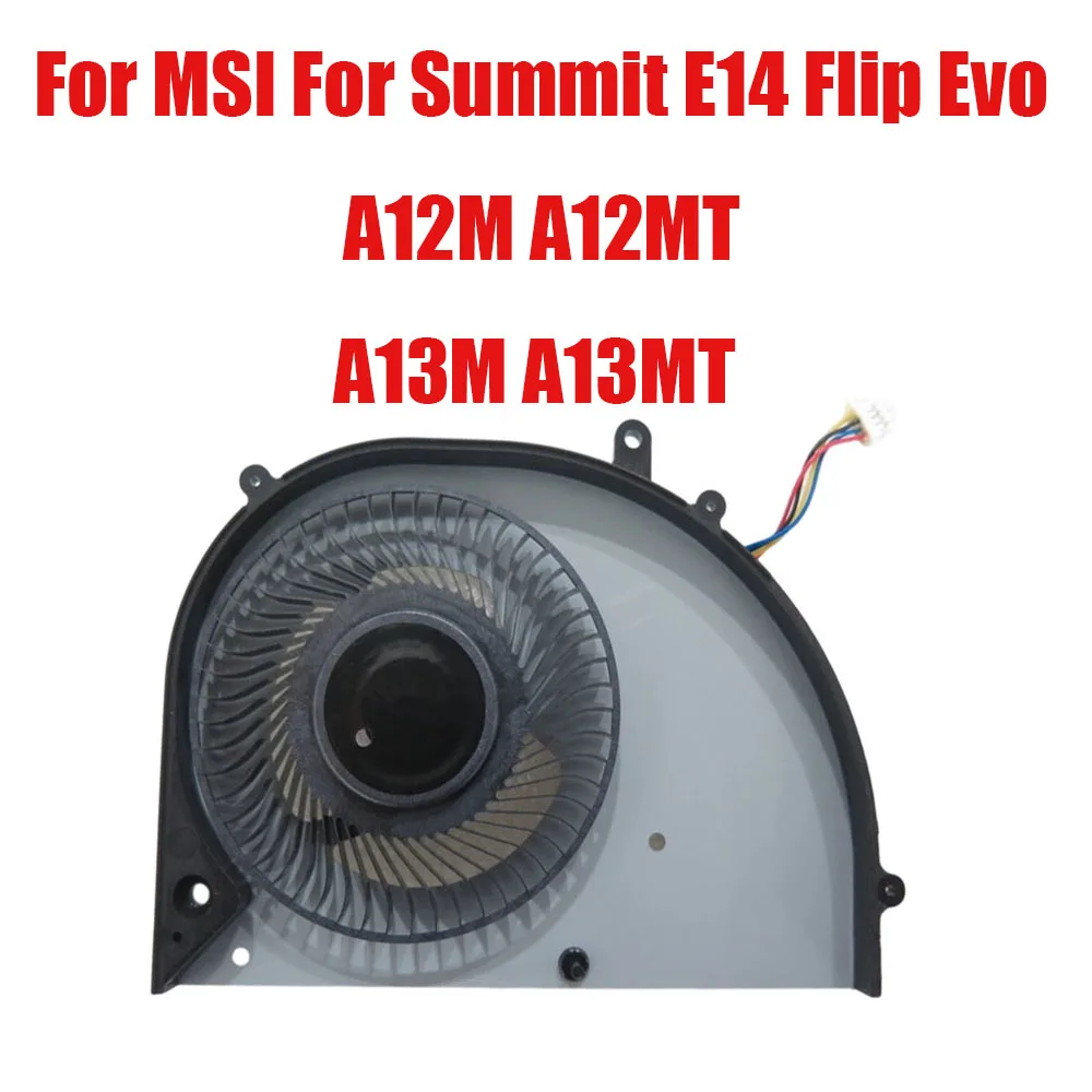 For MSI For Summit E14 Flip Evo A12M A12MT A13M A13MT DC5V 1.0A 4PIN MS-14F1 Laptop CPU Fan