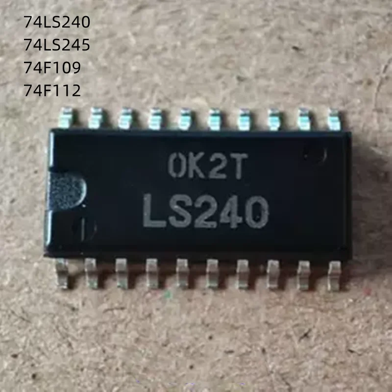 10Pcs/Lot HD74LS240FPEL LS240 SN74LS245NSR 74LS245 74LS240 74F109 74F112 74F109SJ 74F112SJ SOP New Original Chip