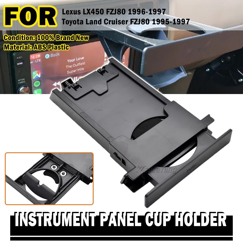 

Car Dash Retractable Cup or Drink Holder For Toyota Land Cruiser 80 Series 1995-1996 Lexus LX450 FZJ80 1996-1997 car styling