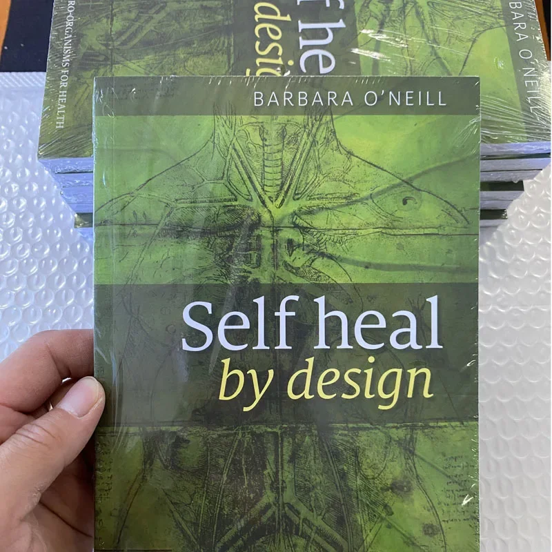 Self Heal By Design- The Role of Micro-Organisms for Health By Barbara O'Neill