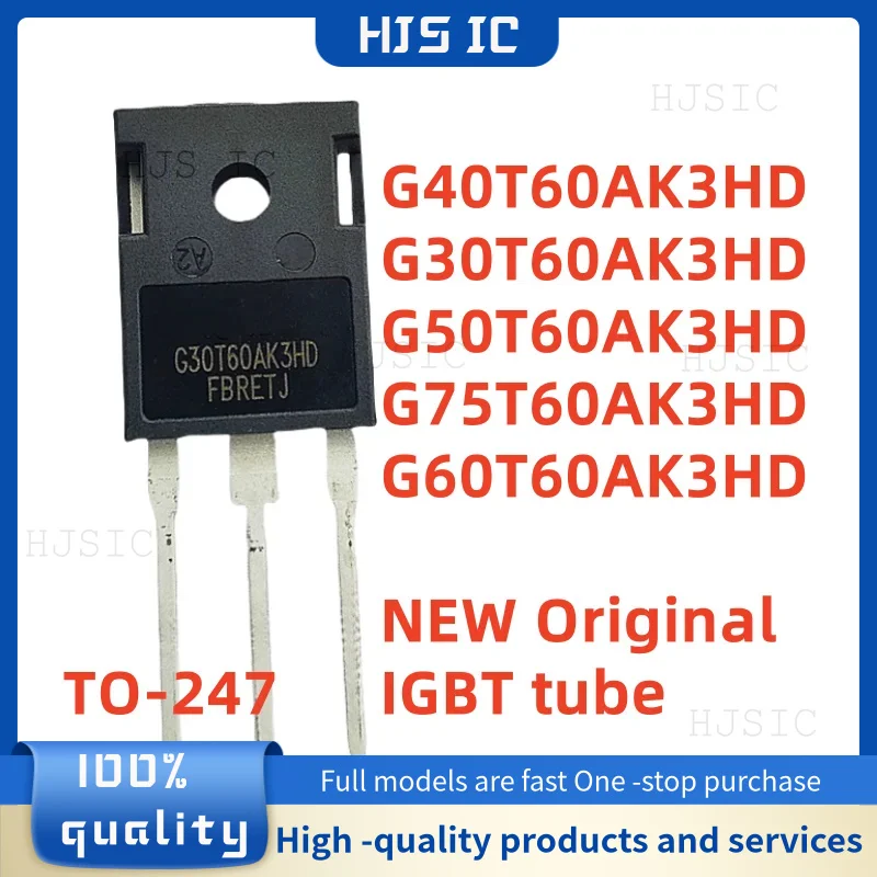 

10 шт. новый оригинальный G30T60AK3HD G30T60 G40T60AK3HD G40T60 G50T60AK3HD G50T60 G60T60AK3HD G60T60 G75T60AK3HD G75T60 TO-247 IGBT