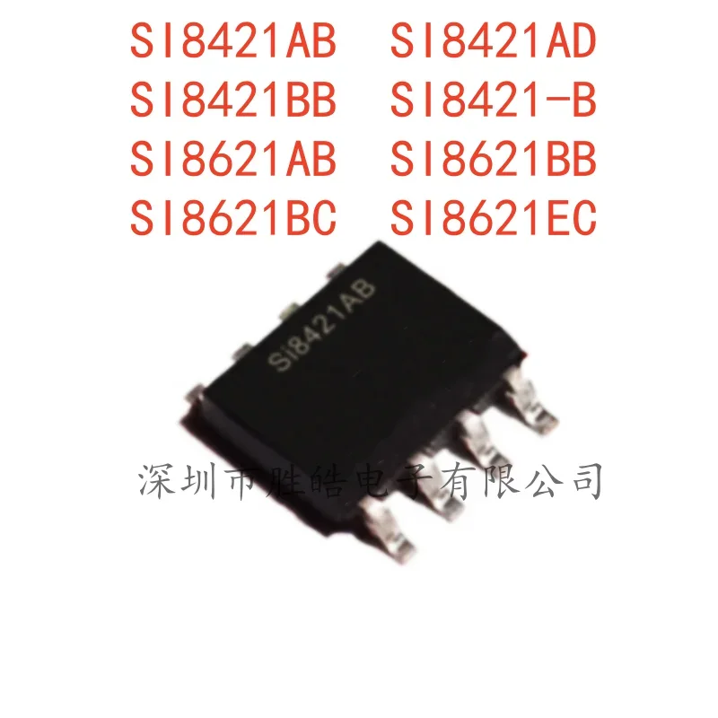 

(5PCS) NEW SI8421AB / SI8421AD / SI8421BB / SI8421-B / SI8621AB / SI8621BB / SI8621BC / SI8621EC SOP-8 Integrated Circuit