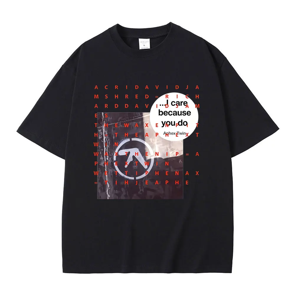 Aphex Twin I Care Because You Do Graphic T-shirt Men Women Korean Fashion Trend Streetwear Men's Clothing Casual Vintage T Shirt