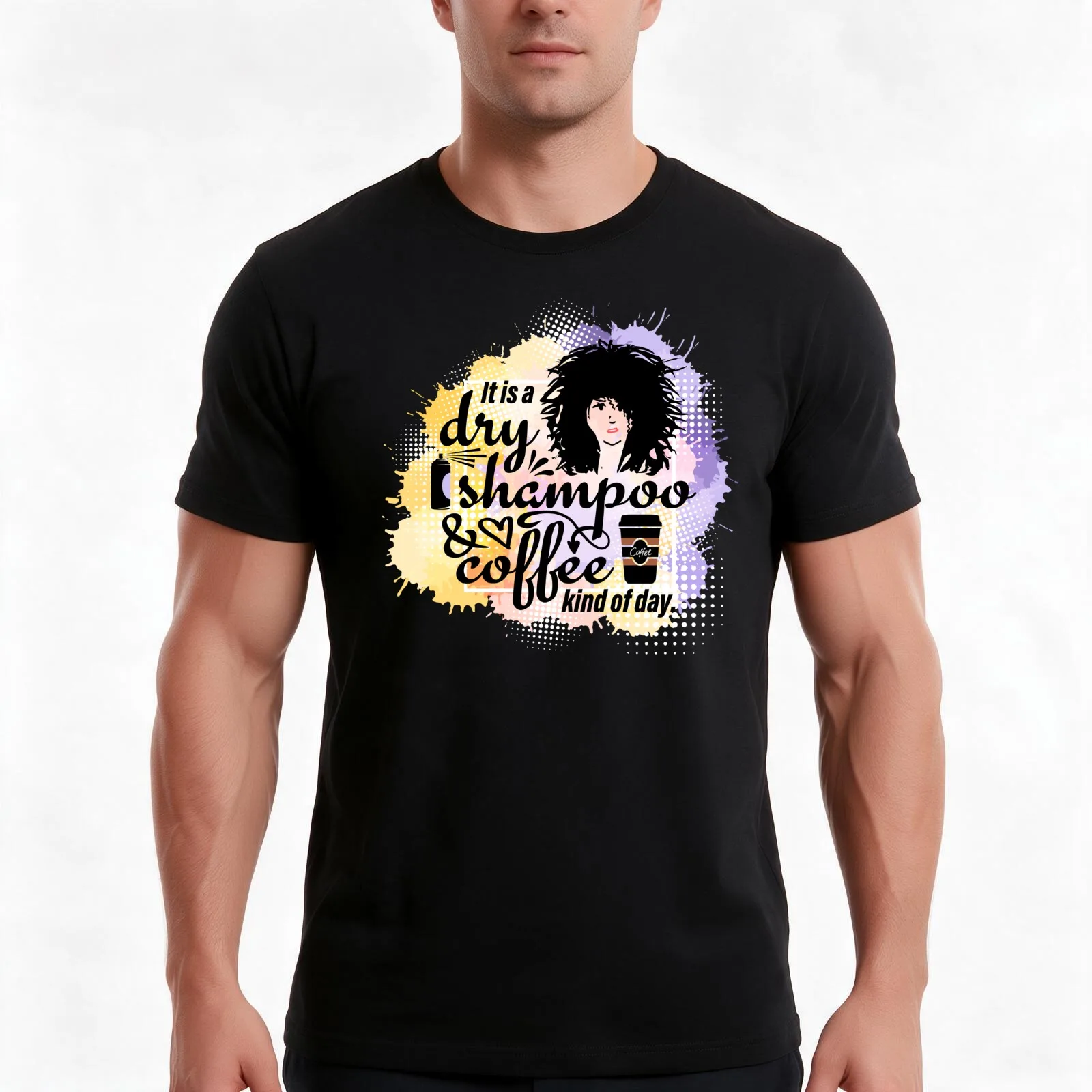 It is a dry shampoo and coffee kind of day. T-Shirt, Summer Casual Cotton Tee, Oversized Streetwear Tops, Vintage Graphic Print