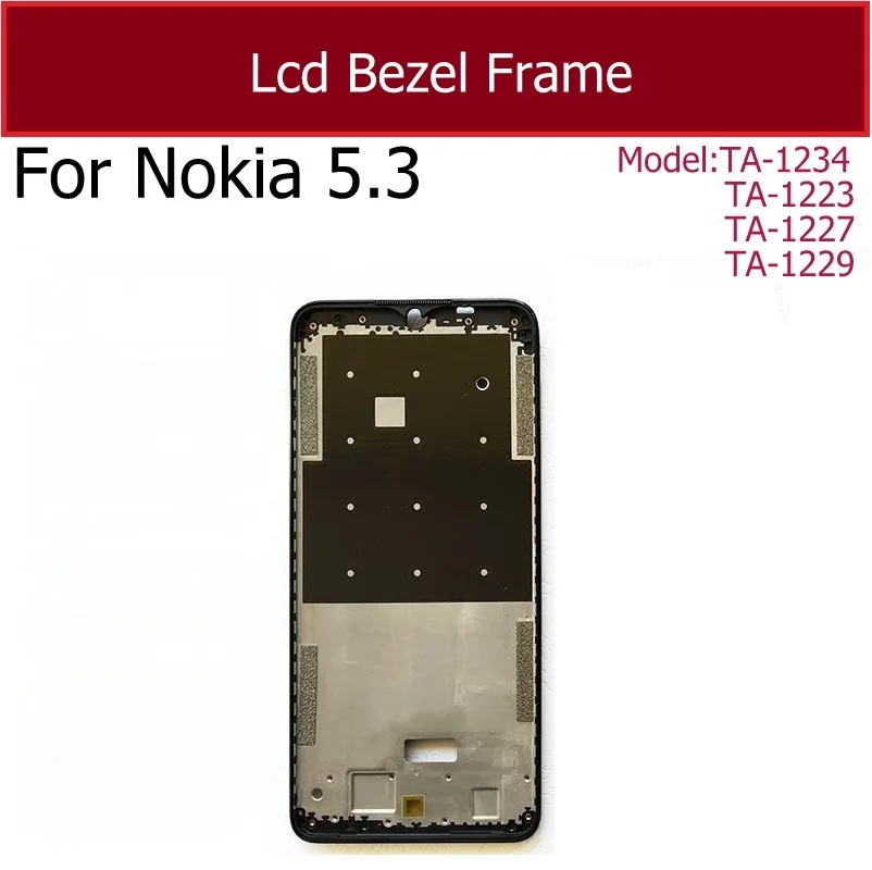 For Nokia 5.3 TA-1234 TA-1223 TA-1227 TA-1229 LCD Middle Housing Frame Middle Housing Bezel Front LCD Display Screen Frame Cover