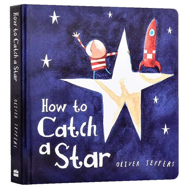 How to Catch a Star, Oliver Jeffers,Children's books aged 3 4 5 6, English picture books, 9780007549221