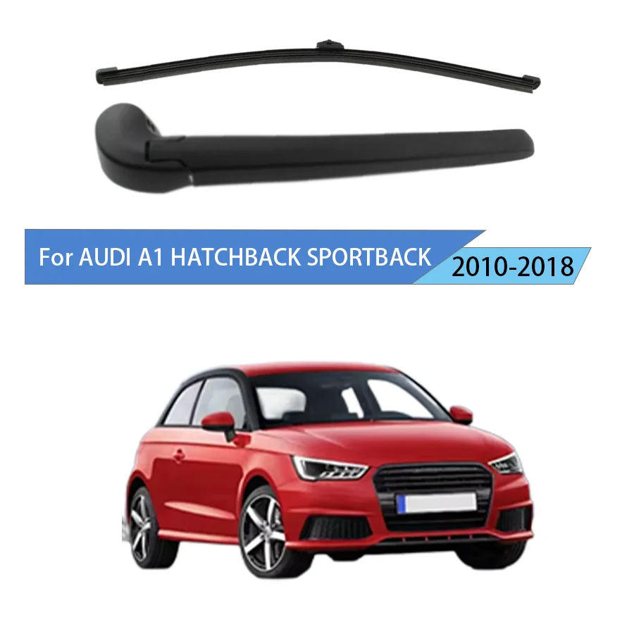 

Rear Window Windshield For AUDI A1 HATCHBACK SPORTBACK 2010-2018 Rear Wiper Blade Arm Set
