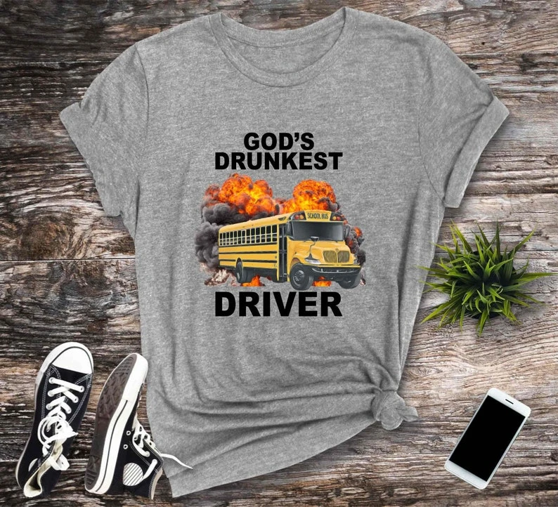 God\'s Drunkest Driver T-shirt Funny Meme Tshirt Humor T-shirt Funny Gift  Unisex Offensive Tee Top Graphic Print Cotton T Shirts